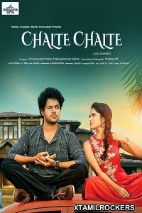 Chalte Chalte (2018) Telugu Movie